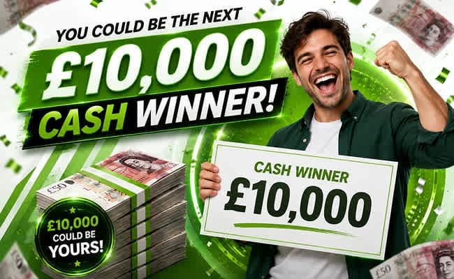 WIN £10,000 CASH